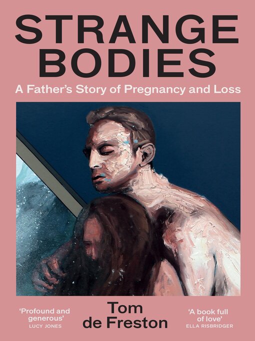 Title details for Strange Bodies by Tom de Freston - Available
